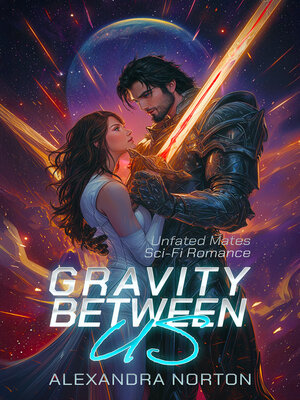 cover image of Gravity Between Us